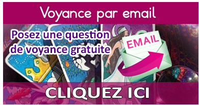 Voyance par email : Posez une question de voyance gratuite par mail aux voyants